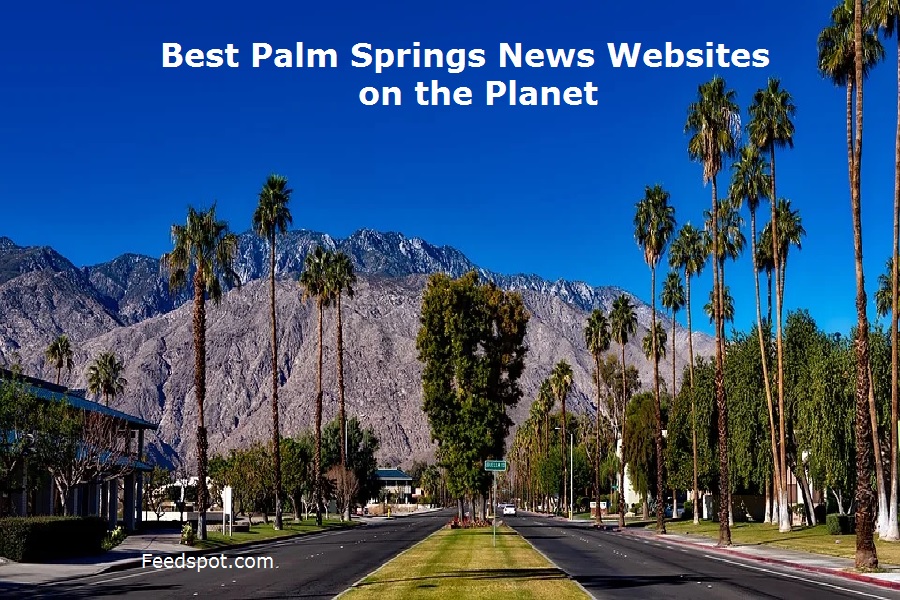 Top 15 Palm Springs News Websites (City in in 2026 (City in California)
